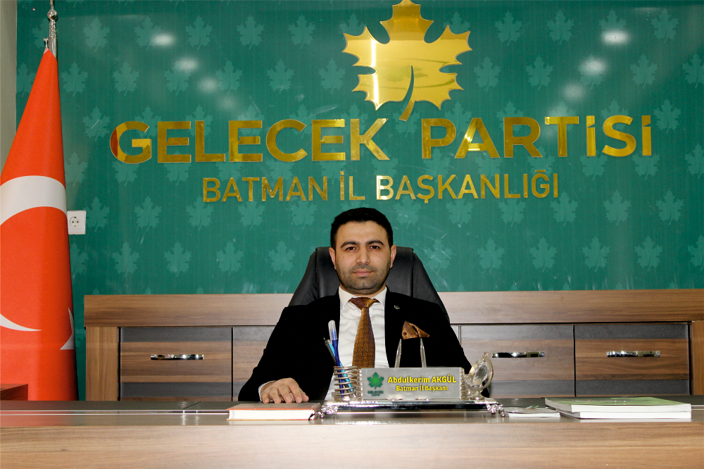 Gelecek Partisi Batman İl Başkanı Akgül’den 29 Ekim Cumhuriyet Bayramı Mesajı