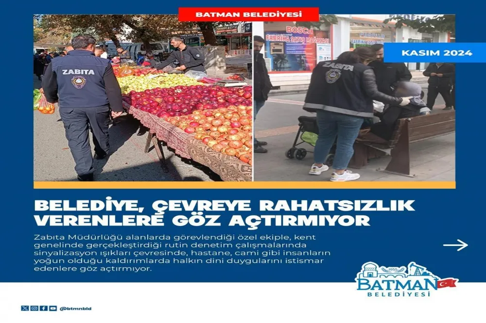 Batman Belediyesi, çevreye rahatsızlık verenlere göz açtırmıyor