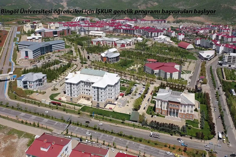 Bingöl Üniversitesi öğrencileri için İŞKUR Gençlik Programı başvuruları başlıyor